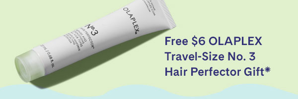 Free $6 OLAPLEX Travel-Size No. 3 Hair Perfector Gift
